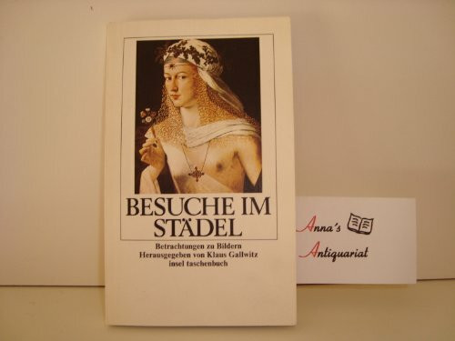 Besuche im Städel: Betrachtungen zu Bildern