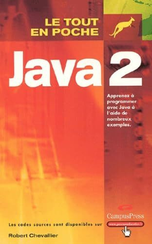 Java 2: Apprenez à programmer avec Java