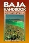 Moon Baja: Mexico's Western Peninsula, Including Cabo San Lucas (Moon Handbooks)