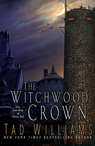 The Witchwood Crown (The Last King of Osten Ard, 1)