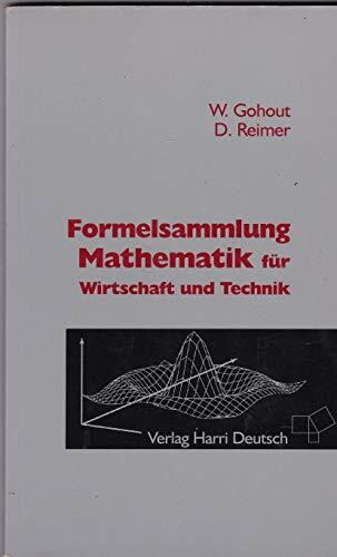 Formelsammlung Mathematik für Wirtschaft und Technik