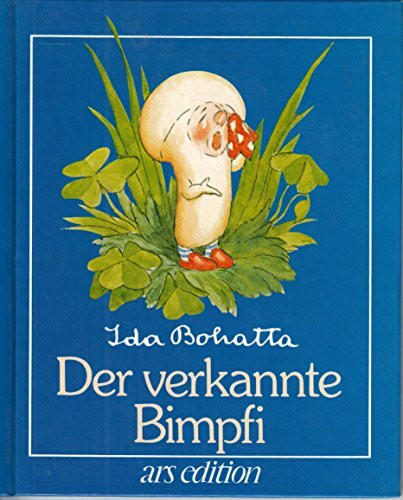 Der verkannte Bimpfi (Bohatta-Bilderbücher)