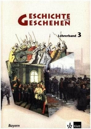 Geschichte und Geschehen 3. Ausgabe Bayern Gymnasium: Lehrerband Klasse 8 (Geschichte und Geschehen. Sekundarstufe I)