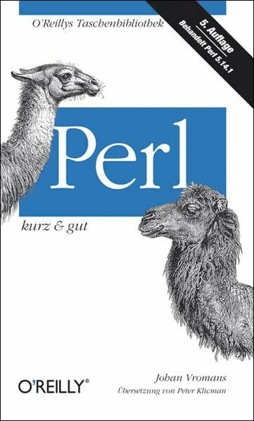 Perl - kurz & gut: Behandelt Perl 5.14.1 (O'Reillys Taschenbibliothek)