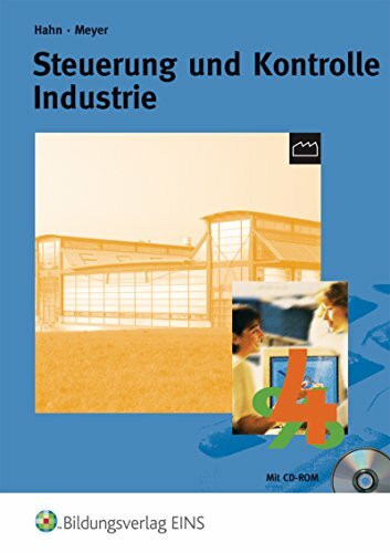 Industrie - Handlungs-, lernfeld- und prozessorientiert: Handlungs-, lernfeld- und prozessorientiert / Steuerung und Kontrolle: Schülerband
