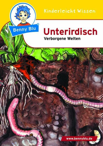 Benny Blu - Unterirdisch: Verborgene Welten (Benny Blu Kindersachbuch)