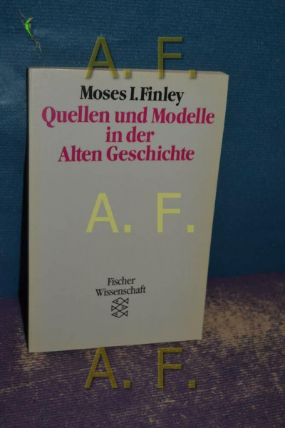 Quellen und Modelle in der Alten Geschichte