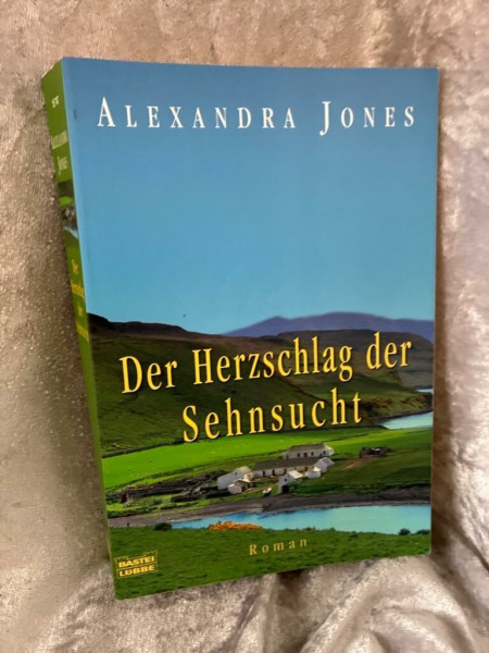 Der Herzschlag der Sehnsucht: Roman: Roman. Deutsche Erstausgabe (Allgemeine Reihe. Bastei Lübbe Taschenbücher)
