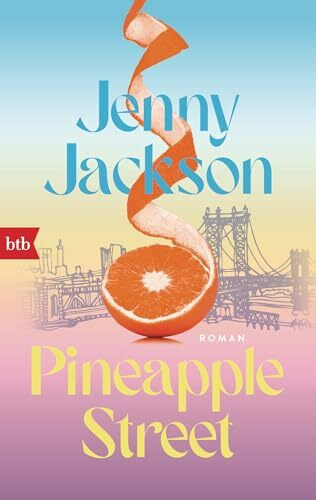 Pineapple Street: Roman - Der große New-York-Times-Bestseller – jetzt im Taschenbuch!