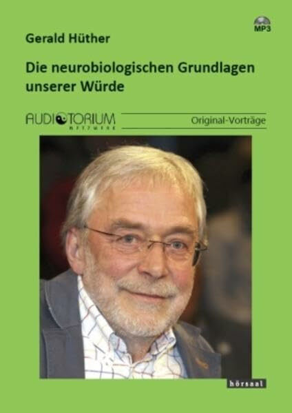 Die neurobiologischen Grundlagen unserer Würde