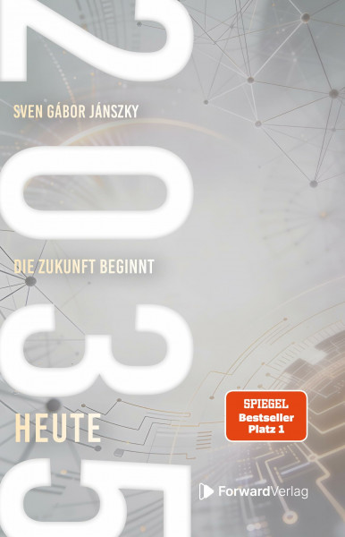 2035: Die Zukunft beginnt heute