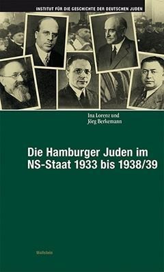 Die Hamburger Juden im NS-Staat 1933 bis 1938/39