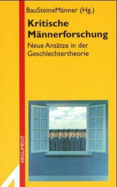 Kritische Männerforschung: Neue Ansätze in der Geschlechtertheorie (Argument Sonderband: Neue Folge)