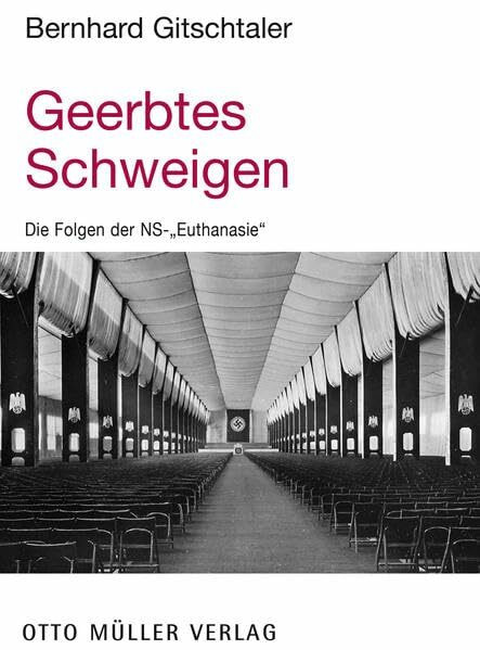 Geerbtes Schweigen: Die Folgen der NS-"Euthanasie"