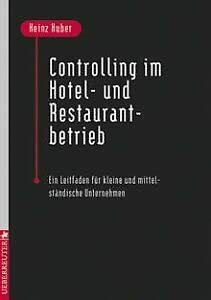 Controlling im Hotel- und Restaurantbetrieb: Ein Leitfaden für kleine und mittelständische Unternehmen