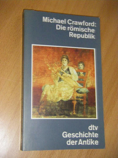 DIE RÖMISCHE REPUBLIK: dtv Geschichte der Antike (dtv Kultur & Geschichte)