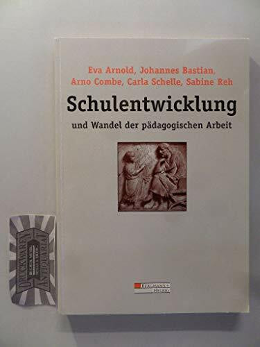 Schulentwicklung und Wandel der pädagogischen Arbeit (PB-Bücher)