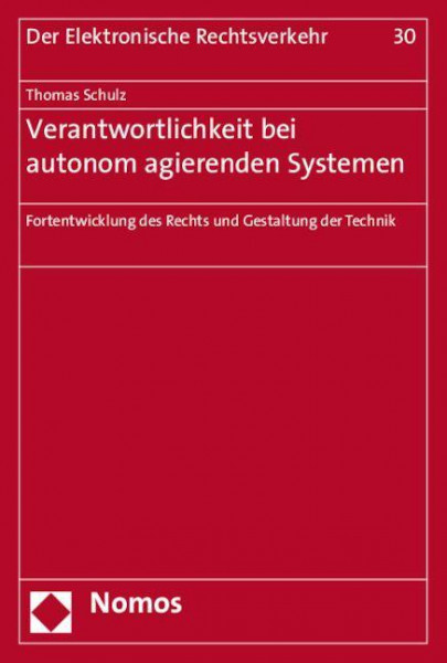 Verantwortlichkeit bei autonom agierenden Systemen