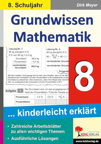 Grundwissen Mathematik / Klasse 8: Grundwissen kinderleicht erklärt im 8. Schuljahr