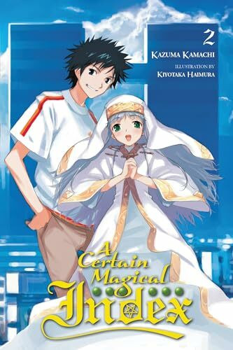 Yen Press A Certain Magical Index, Vol. 2 (light Novel), Volume 2 (Certain Magical Index Light Novel Sc, ...