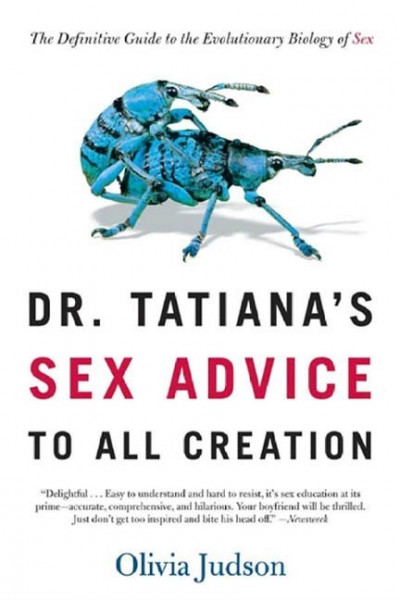 Dr. Tatiana's Sex Advice to All Creation