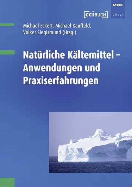 Natürliche Kältemittel: Anwendungen und Praxiserfahrungen