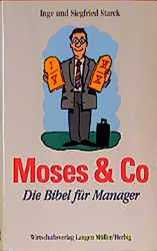 Moses & Co: Die Bibel für Manager