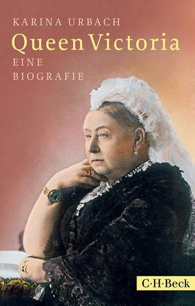 Queen Victoria: Eine Biografie