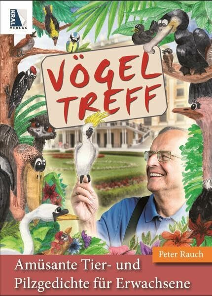 Vögeltreff: Amüsante Schwammerl- und Tiergedichte für Erwachsene