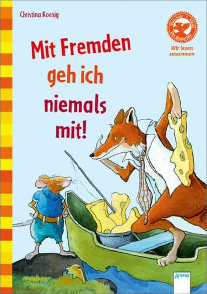 Der Bücherbär: Wir lesen zusammen: Mit Fremden geh ich niemals mit!