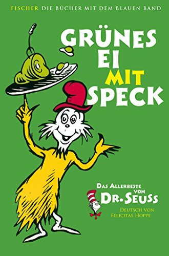 Grünes Ei mit Speck: Das Allerbeste von Dr. Seuss (Die Bücher mit dem blauen Band)