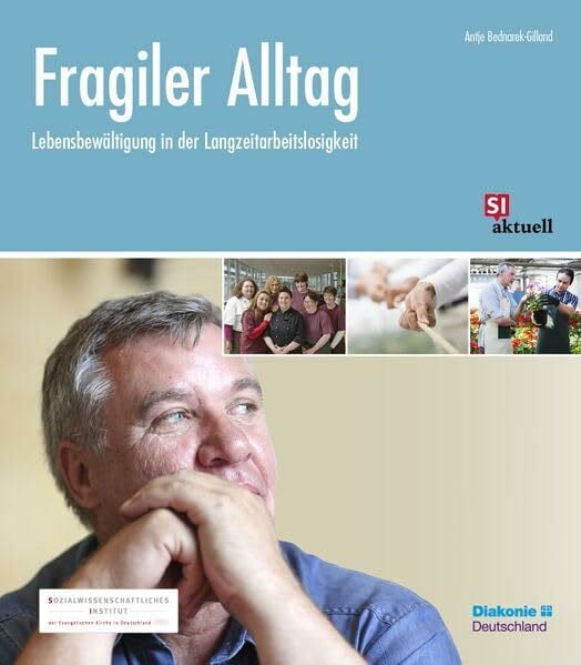 Fragiler Alltag: Lebensbewältigung in der Langzeitarbeitslosigkeit