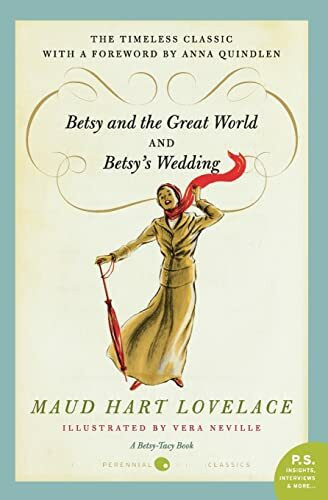 Betsy and the Great World/Betsy's Wedding: Betsy-Tacy Series (Betsy-Tacy Books (Paperback))