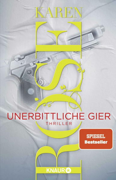 Unerbittliche Gier: Thriller | Band 3 der Thriller-Reihe in San Diego von SPIEGEL-Bestseller-Autorin Karen Rose (Die San-Diego-Reihe, Band 3)