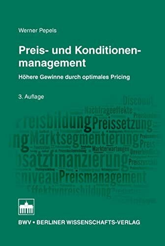 Preis- und Konditionenmanagement: Höhere Gewinne durch optimales Pricing, 3. Auflage