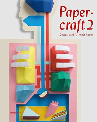 Papercraft 2: Design with Art and Paper (Papercraft: Design and Art with Paper)