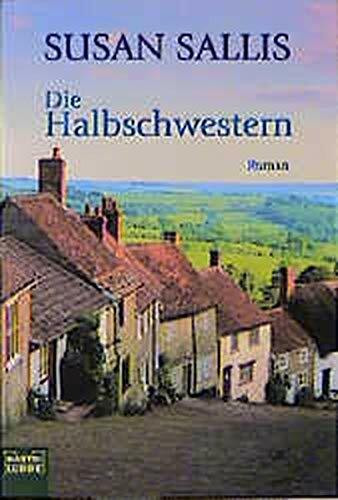 Die Halbschwestern (Allgemeine Reihe. Bastei Lübbe Taschenbücher)