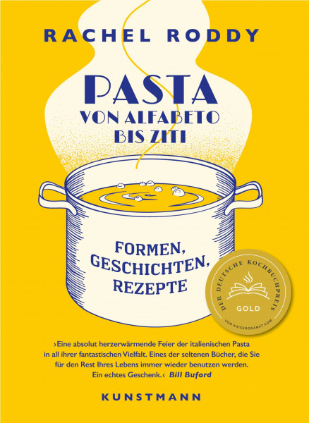 Pasta von Alfabeto bis Ziti: Formen. Geschichten. Rezepte. Deutscher Kochbuchpreis 2023