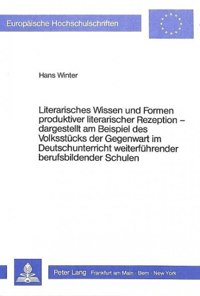 Literarisches Wissen und Formen produktiver literarischer Rezeption - - dargestellt am Beispiel des