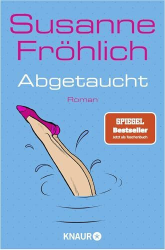Abgetaucht: Roman (Ein Andrea Schnidt Roman, Band 11)