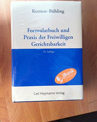 Formularbuch und Praxis der Freiwilligen Gerichtsbarkeit