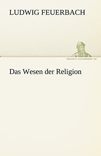 Das Wesen der Religion (TREDITION CLASSICS)