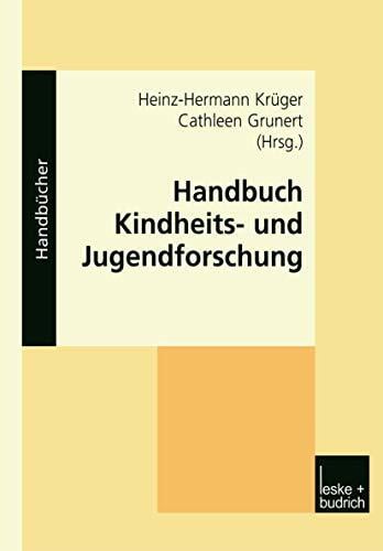 Handbuch Kindheits- und Jugendforschung Handbuch Kindheits- und Jugendforschung