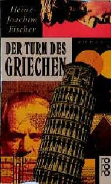 Der Turm des Griechen (rororo / Rowohlts Rotations Romane)