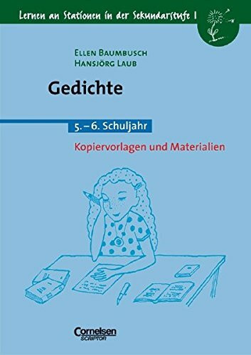 Lernen an Stationen in der Sekundarstufe I - Bisherige Ausgabe: Lernen an Stationen in der Sekundarstufe I, Kopiervorlagen und Materialien, Gedichte, neue Rechtschreibung