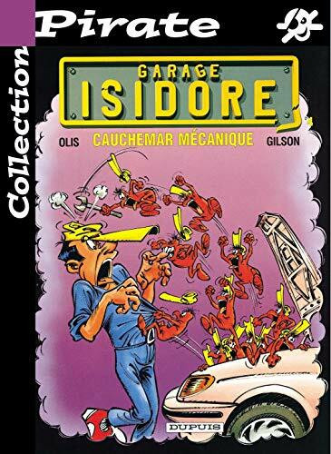 Garage isidore nø4 : cauchemar mécanique