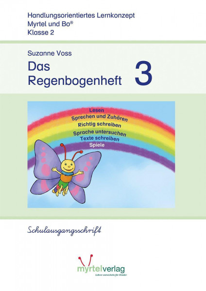 Das Regenbogenheft 3. Schulausgangsschrift