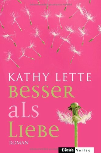 Besser als Liebe: Roman