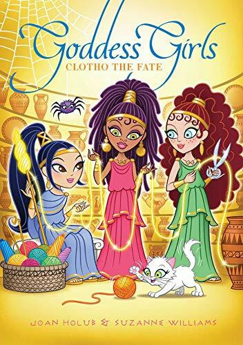 Clotho the Fate (Volume 25) (Goddess Girls, Band 25)