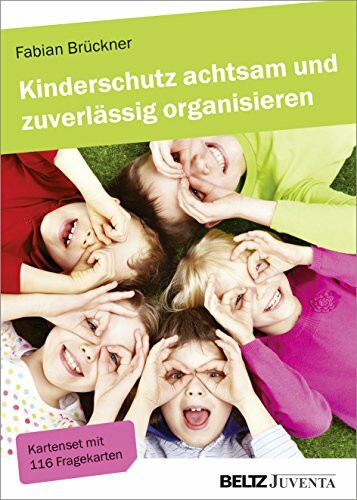 Kinderschutz achtsam und zuverlässig organisieren: Kartenset mit 116 Fragekarten und 16-seitigem Booklet